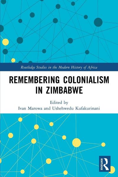 Remembering Colonialism in Zimbabwe