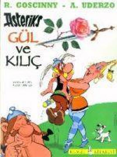 Galyali Asteriks’in Maceralari Gül ve Kilic