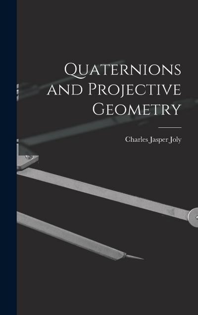 Quaternions and Projective Geometry