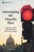 Interrupting the Church’s Flow
