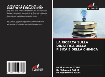 LA RICERCA SULLA DIDATTICA DELLA FISICA E DELLA CHIMICA
