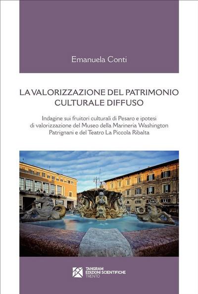 La valorizzazione del patrimonio culturale diffuso