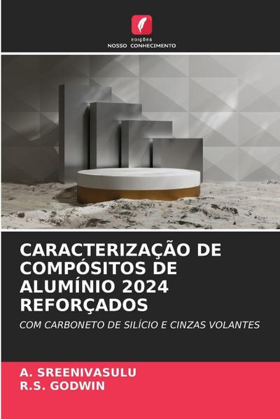 CARACTERIZAÇÃO DE COMPÓSITOS DE ALUMÍNIO 2024 REFORÇADOS