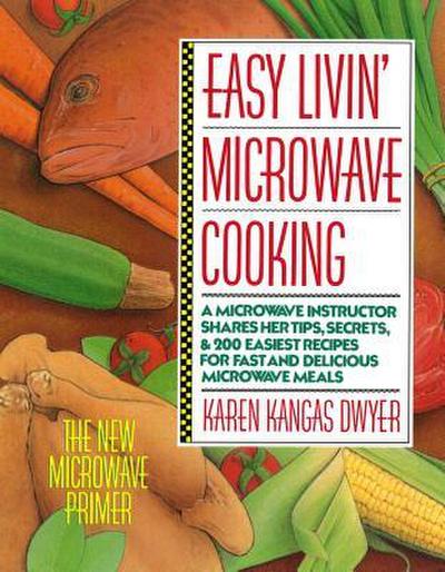 Easy Livin’ Microwave Cooking