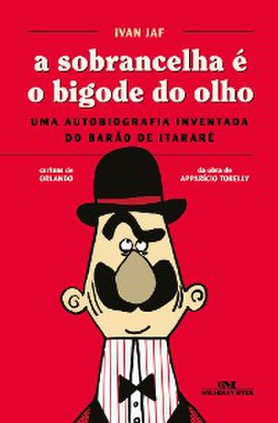 A sobrancelha é o bigode do olho