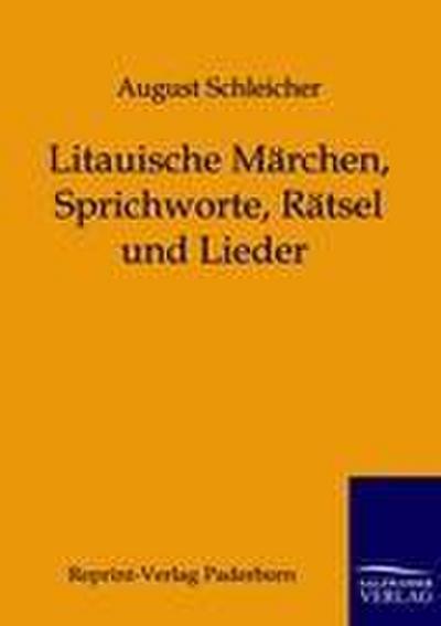Litauische Märchen, Sprichworte, Rätsel und Lieder