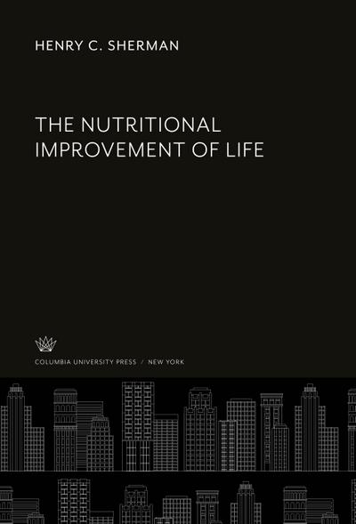 The Nutritional Improvement of Life