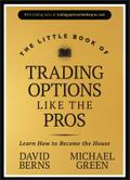 The Little Book of Trading Options Like the Pros