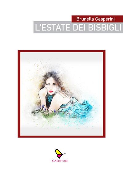 L’ estate dei bisbigli