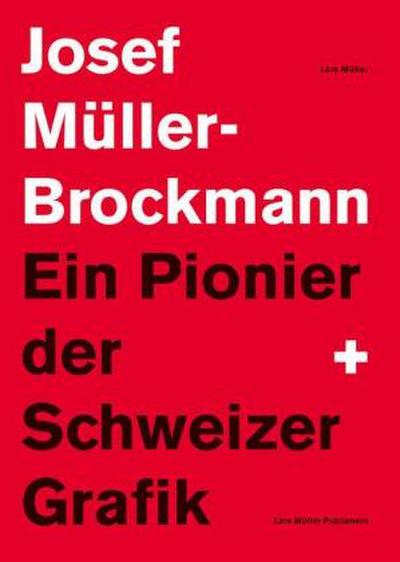 Josef Müller-Brockmann, Ein Pionier der Schweizer Grafik