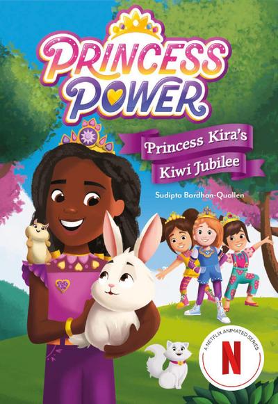 Princess Kira’s Kiwi Jubilee (Princess Power Chapter Book #1)