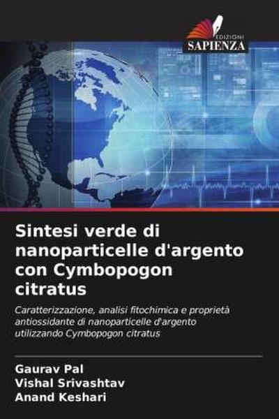 Sintesi verde di nanoparticelle d’argento con Cymbopogon citratus