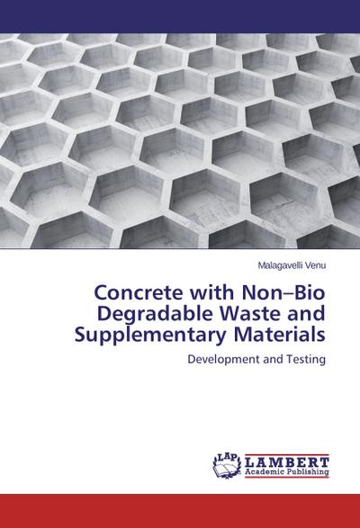 Concrete with Non-Bio Degradable Waste and Supplementary Materials
