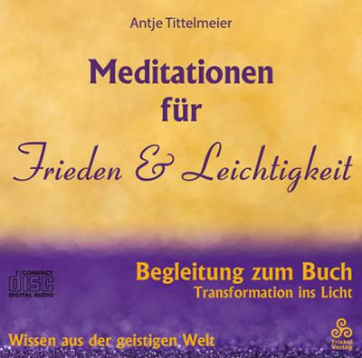 Meditationen für Frieden und Leichtigkeit, 1 Audio-CD