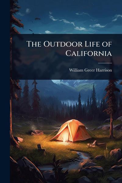 The Outdoor Life of California