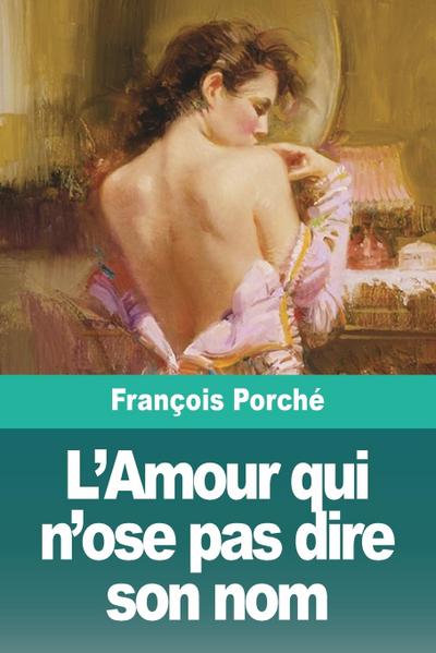L’Amour qui n’ose pas dire son nom