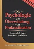 Die Psychologie der Überwindung von Prokrastinatio ...