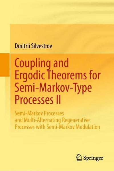 Coupling and Ergodic Theorems for Semi-Markov-Type Processes II