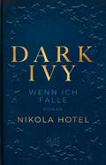 Dark Ivy – Wenn ich falle