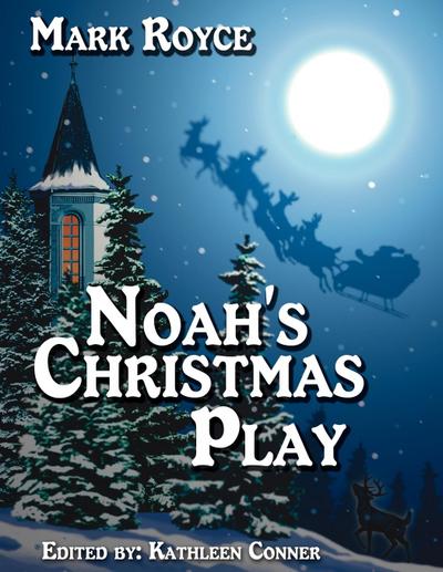 Noah’s Christmas Play