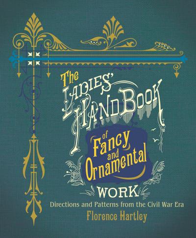 The Ladies’ Hand Book of Fancy and Ornamental Work