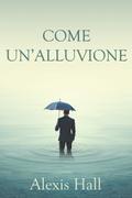 Come un’alluvione