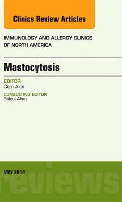 Mastocytosis, an Issue of Immunology and Allergy Clinics