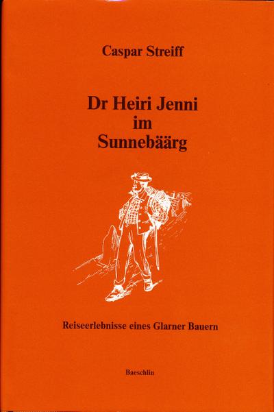 Streiff, C: Dr. Heiri Jenni im Sunnebaarg