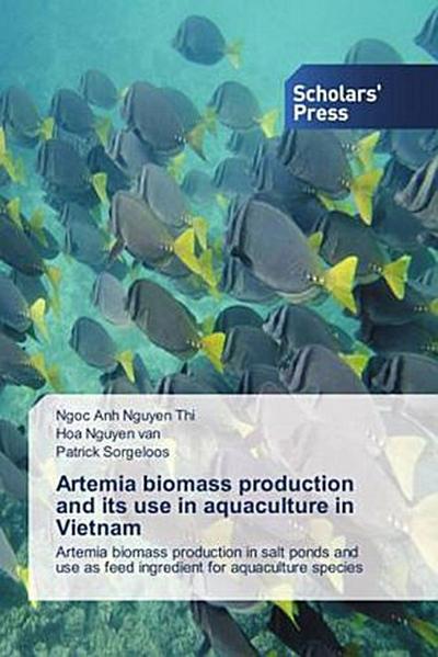 Artemia biomass production and its use in aquaculture in Vietnam