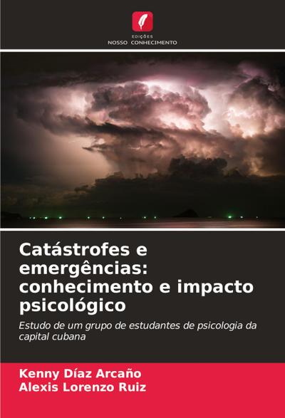 Catástrofes e emergências: conhecimento e impacto psicológico