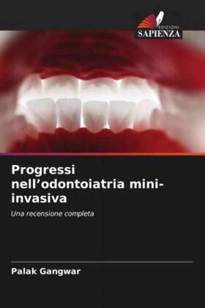 Progressi nell’odontoiatria mini-invasiva