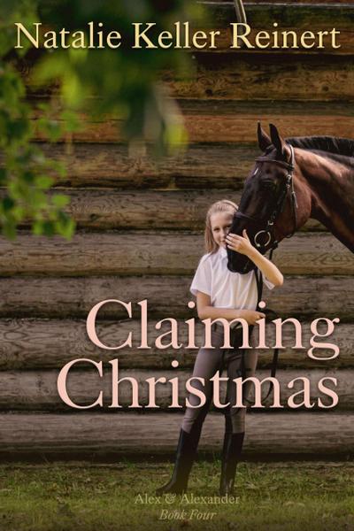 Claiming Christmas (Alex and Alexander, #4)