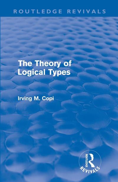 The Theory of Logical Types (Routledge Revivals)