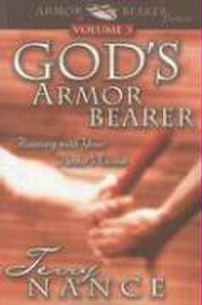 God’s Armorbearer: Running with Your Pastor’s Vision