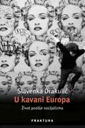 U kavani Europa: Život poslije socijalizma