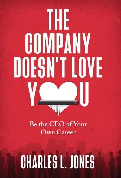 The Company Doesn’t Love You