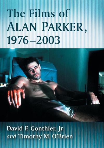 The Films of Alan Parker, 1976-2003