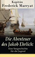 Die Abenteuer des Jakob Ehrlich: Eine Seegeschicht