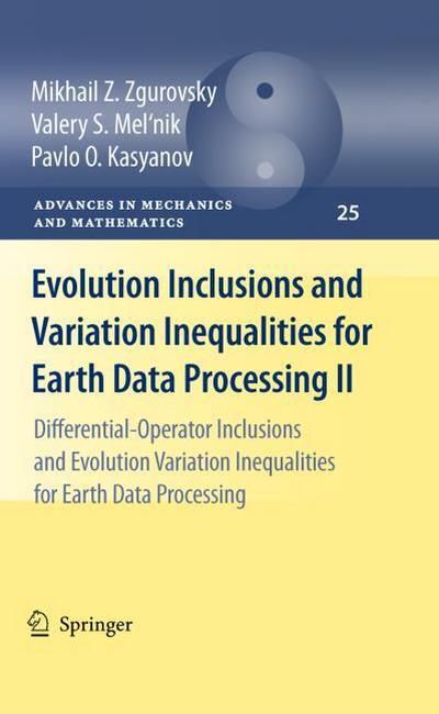 Evolution Inclusions and Variation Inequalities for Earth Data Processing II. Vol.2