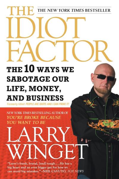 The Idiot Factor