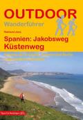 Spanien: Jakobsweg Küstenweg (Outdoor Pilgerführer): Camino de la Costa, Camino del Norte und beliebte Varianten