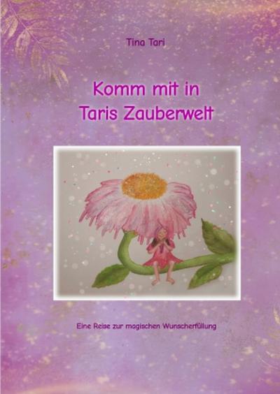 Komm mit in Taris Zauberwelt