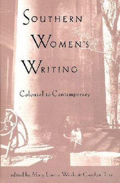 Southern Women’s Writing, Colonial to Contemporary
