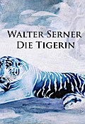 Die Tigerin