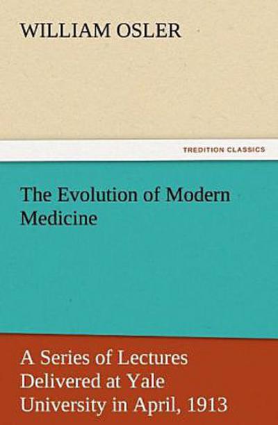 The Evolution of Modern Medicine