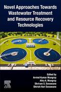 Novel Approaches Towards Wastewater Treatment and Resource Recovery Technologies