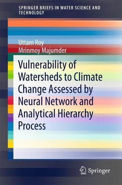 Vulnerability of Watersheds to Climate Change Assessed by Neural Network and Analytical Hierarchy Process