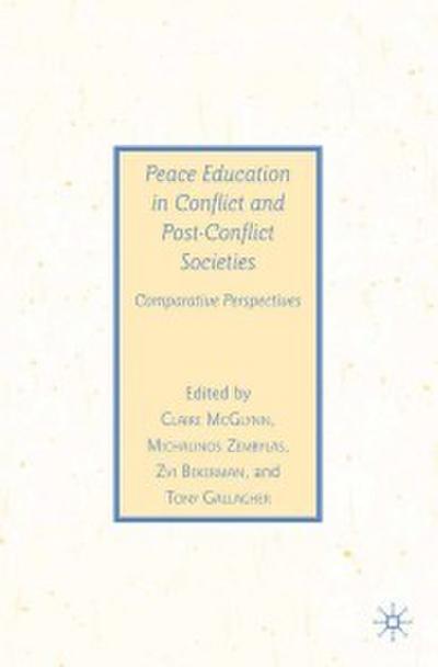 Peace Education in Conflict and Post-Conflict Societies