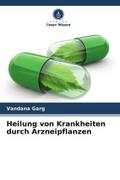 Heilung von Krankheiten durch Arzneipflanzen
