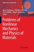 Problems of Nonlinear Mechanics and Physics of Mat